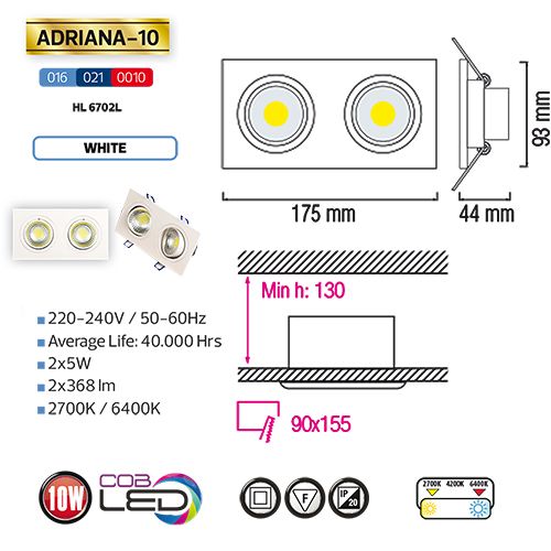 ADRIANA-10 2X5W Weiss 6400K L.DOWNLIGHT